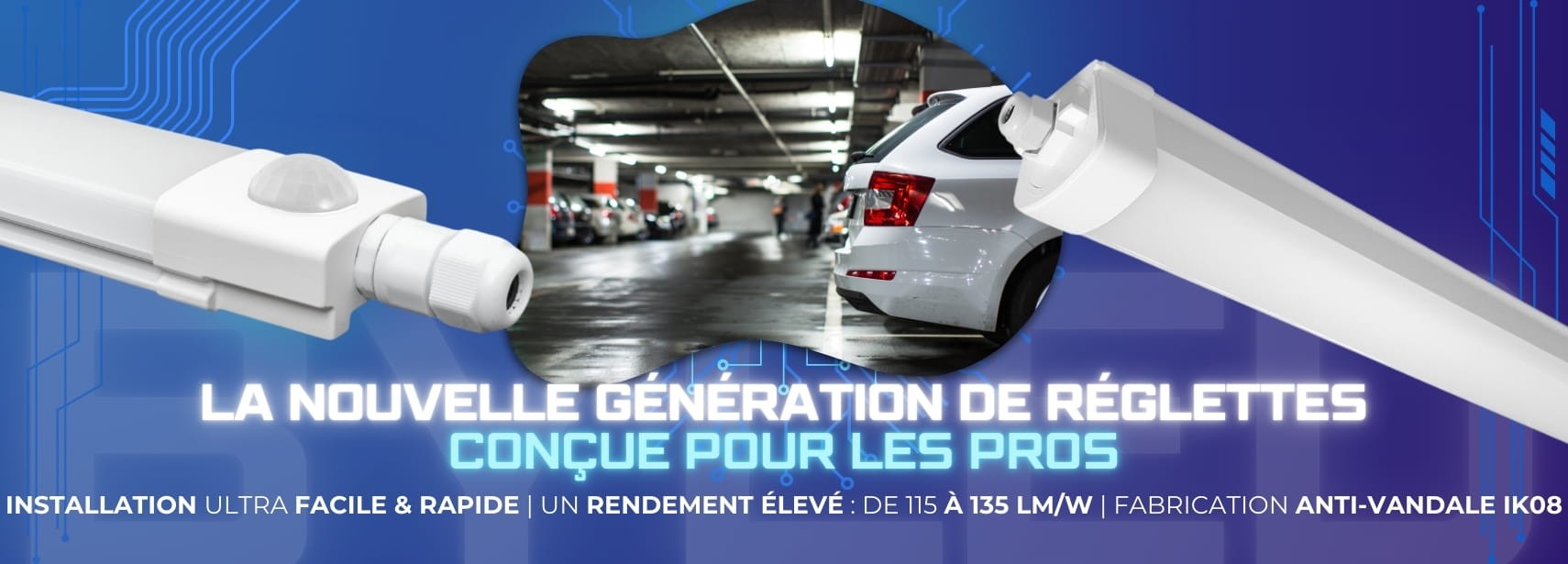 la nouvelle génération de réglettes conçue pour les pros